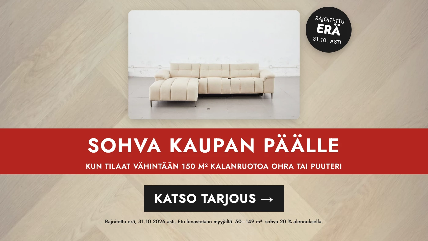 Sohva kaupan päälle: Cheers-kulmasohva, kun tilaat vähintään 150 m² kalanruotolattiaa Ohra tai Puuteri
